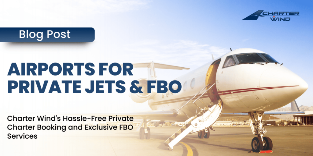Airports for Private Jets and FBO