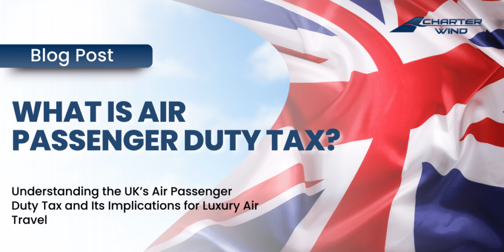 Air Passenger Duty Tax Explained